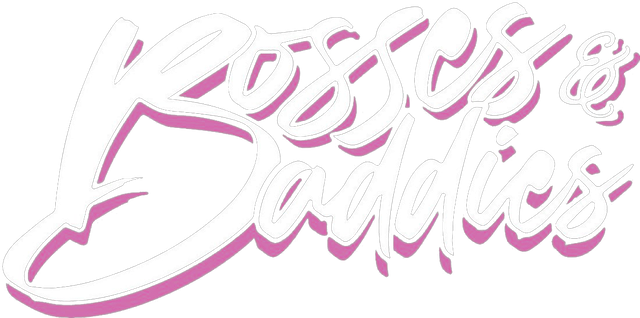 Bosses and Baddies